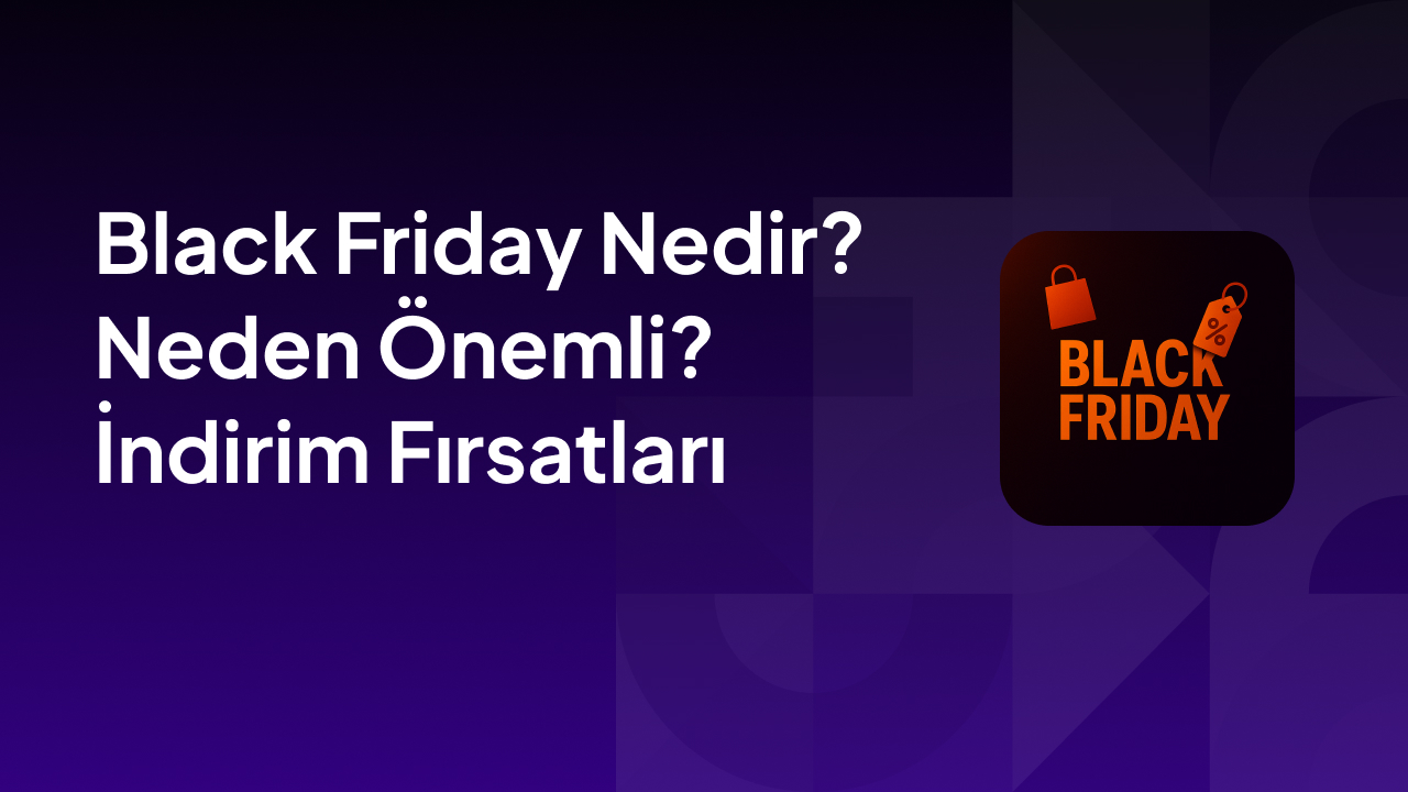 Black Friday Nedir_ Neden Önemli_ İndirim Fırsatları
